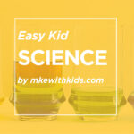 Easy Science Projects