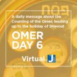 Omer Day 6