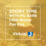 Story Time: Little Bunny Foo Foo