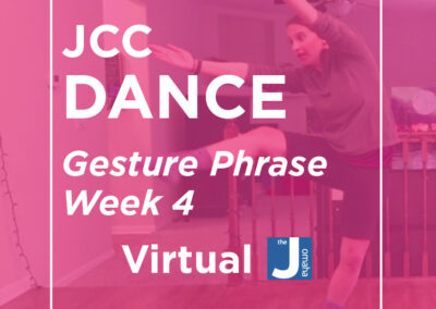 JCC Dance: Gesture Phrase Week 4