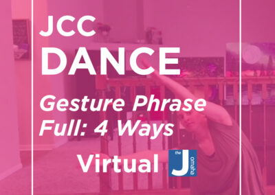 JCC Dance: Full Gesture Phrase, 4 ways